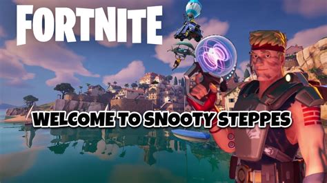 snooty steppes|Snooty Steppes: EVERYTHING You Need to Know. (Fortnite。